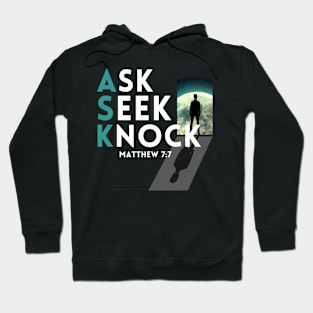 Ask Seek Knock Matthew 7:7 Hoodie